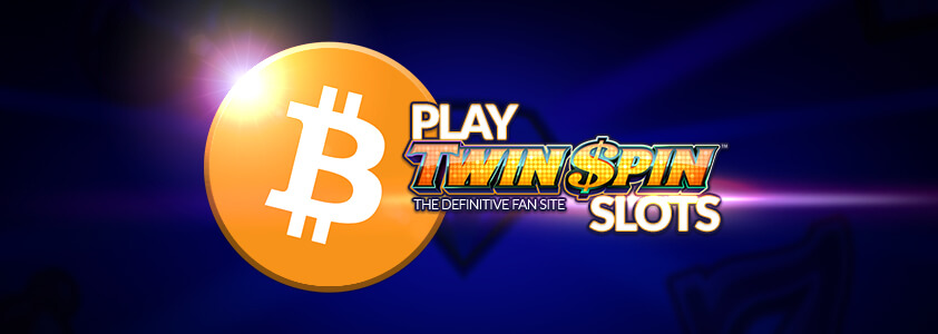 Twin Spin Play with Bitcoin